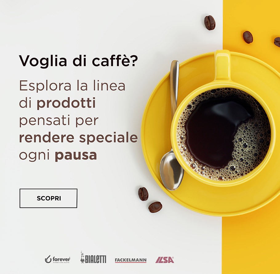 Vuoi un caffè? I prodotti giusti